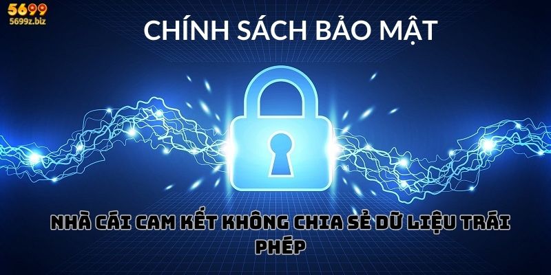 Nhà cái cam kết không chia sẻ dữ liệu trái phép