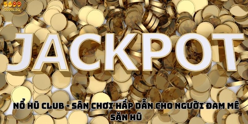 nổ hũ Club