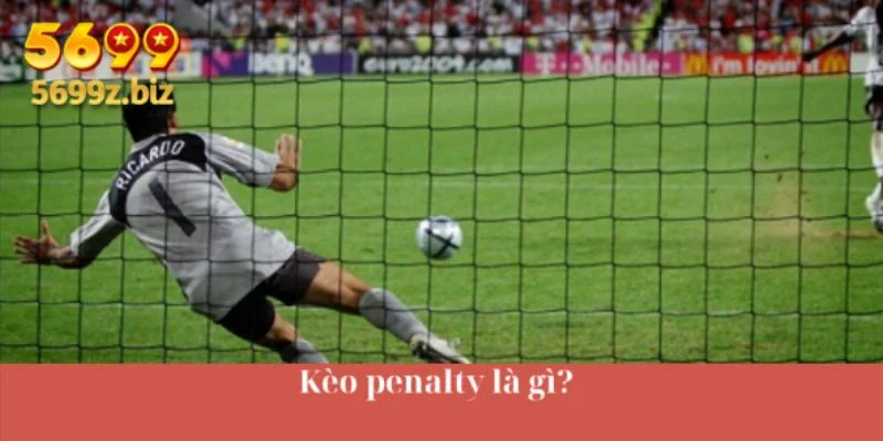 Kèo penalty là gì? 